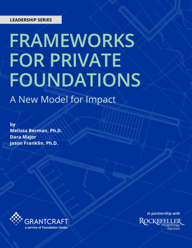 Frameworks For Private Foundations: A New Model For Impact | GrantLab